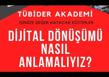 Dijital Dönüşümü Nasıl Anlamalıyız?